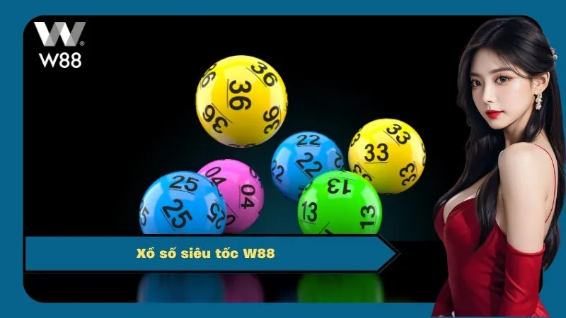Xổ số siêu tốc W88
