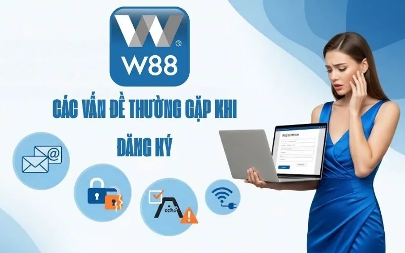 Các vấn đề thường gặp khi đăng ký